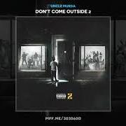 Il testo DOPE MONEY di UNCLE MURDA è presente anche nell'album Don't come outside, vol. 2 (2020)