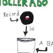 Il testo GOT TO LOSE dei HOLLERADO è presente anche nell'album Record in a bag (2009)