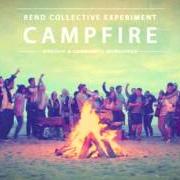 Il testo DESERT SOUL di REND COLLECTIVE EXPERIMENT è presente anche nell'album Campfire (2013)