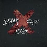 Il testo HEART FAILURE di SIXX: A.M. è presente anche nell'album The heroin diaries soundtrack