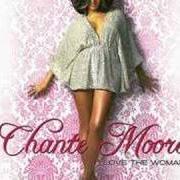 Il testo CAN'T DO IT di CHANTE MOORE è presente anche nell'album Love the woman (2008)