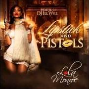 Il testo GORGEOUS di LOLA MONROE è presente anche nell'album Lipstick & pistols (2013)