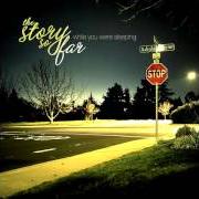 Il testo COMPARE AND CONFORM dei THE STORY SO FAR è presente anche nell'album While you were sleeping [ep] (2010)