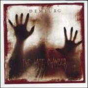Il testo CREMATED LIE THE DAY dei DEMIURG è presente anche nell'album The hate chamber (2008)