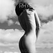 Il testo BLOOD KNOWS di RHYE è presente anche nell'album Blood (2018)