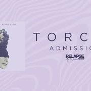 Il testo CHANGES COME dei TORCHE è presente anche nell'album Admission (2019)