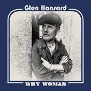 Il testo MOVIN' ON di GLEN HANSARD è presente anche nell'album Between two shores (2018)