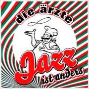Il testo ALLEIN dei DIE ÄRZTE è presente anche nell'album Jazz ist anders (2007)