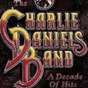 Il testo SOUTH'S GONNA DO IT AGAIN di CHARLIE DANIELS è presente anche nell'album A decade of hits (1999)