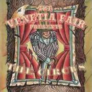 Il testo THE RINGLEADER (NONUS THE HOBO) di THE VENETIA FAIR è presente anche nell'album The circus (2009)