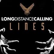 Il testo LINES dei LONG DISTANCE CALLING è presente anche nell'album Trips (2016)