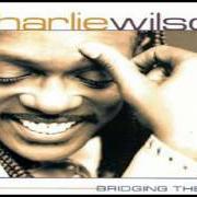 Il testo CHARLIE'S ANGEL di CHARLIE WILSON è presente anche nell'album Bridging the gap (2000)