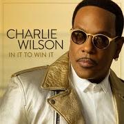 Il testo AMAZING GOD di CHARLIE WILSON è presente anche nell'album In it to win it (2017)