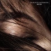 Il testo HEY JOE di CHARLOTTE GAINSBOURG è presente anche nell'album Hey joe (2014)