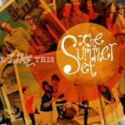 Il testo THIS IS HOW WE LIVE dei THE SUMMER SET è presente anche nell'album Love like this (2009)