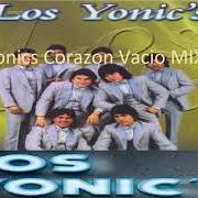 Il testo CORAZÓN VACÍO dei LOS YONIC'S è presente anche nell'album Corazón vacío (1987)