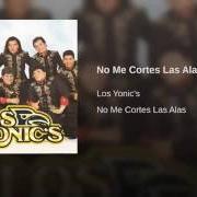 Il testo AMIGOS NO dei LOS YONIC'S è presente anche nell'album No me cortes las alas (1997)