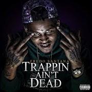 Il testo BIRD TALK di FREDO SANTANA è presente anche nell'album Trappin ain't dead (2013)