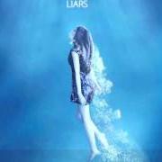 Il testo LOVERS OR LIARS di LAUREN AQUILINA è presente anche nell'album Liars (2014)