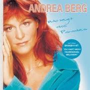 Il testo WENN DER HIMMEL BRENNT di ANDREA BERG è presente anche nell'album Wo liegt das paradies (2001)