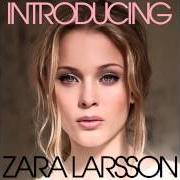 Il testo IN LOVE WITH MYSELF di ZARA LARSSON è presente anche nell'album Introducing (2013)