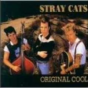 Il testo I WON'T STAND IN YOUR WAY degli STRAY CATS è presente anche nell'album Original album classics (2014)