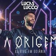 Il testo CANSEI DE SER SOLTEIRO di LUCAS LUCCO è presente anche nell'album A origem (ao vivo) (2018)