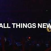 Il testo NEW MAN degli ALL THINGS NEW è presente anche nell'album All things new (2013)