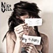 Il testo FURY OH FURY di NICO VEGA è presente anche nell'album Fury oh fury (2013)