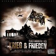 Il testo FRIEDEN (OUTRO) di BLOKKMONSTA è presente anche nell'album Krieg & frieden: krieg (2009)
