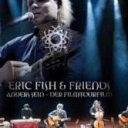 Il testo SCHREI di ERIC FISH è presente anche nell'album Anders sein - der filmtourfilm - fish, eric & friends (2009)
