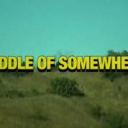 Il testo MIDDLE OF SOMEWHERE dei THE NEIGHBOURHOOD è presente anche nell'album Middle of somewhere (2019)