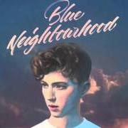Il testo BLUE dei THE NEIGHBOURHOOD è presente anche nell'album The neighbourhood (deluxe edition) (2018)