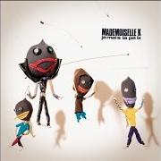 Il testo ALORS JE DESSINE dei MADEMOISELLE K è presente anche nell'album Jamais la paix (2008)