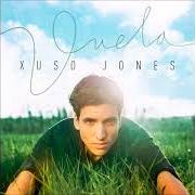 Il testo VUELA di XUSO JONES è presente anche nell'album Vuela (2015)