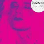 Il testo GIMME SOME ANNIHILATION di CROCODILES è presente anche nell'album Crimes of passion (2013)