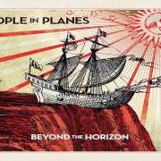 Il testo EVIL WITH YOU dei PEOPLE IN PLANES è presente anche nell'album Beyond the horizon