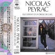 Il testo LES BOUTEILLES À LA MER di NICOLAS PEYRAC è presente anche nell'album Elle sortait d'un drôle de café (1982)