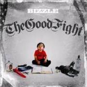 Il testo HERE WE GO di BIZZLE è presente anche nell'album The good fight (2013)