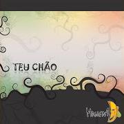 Il testo CHEIRO DAS FLORES dei MANEVA è presente anche nell'album Teu chão (2012)