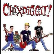 Il testo WHERE'S YOUR MOM? dei CHIXDIGGIT! è presente anche nell'album Chixdiggit (1996)