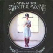 Il testo O COME ALL YE FAITHFUL di MINDY GLEDHILL è presente anche nell'album Winter moon (2011)