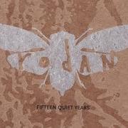 Il testo EXOSKELETON dei RODAN è presente anche nell'album Fifteen quiet years (2013)