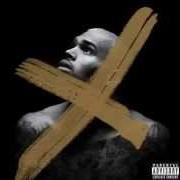 Il testo DON'T THINK THEY KNOW di CHRIS BROWN è presente anche nell'album "x" (2013)