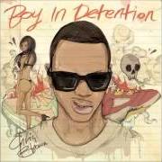 Il testo CRAZY di CHRIS BROWN è presente anche nell'album Boy in detention