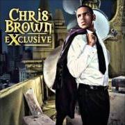 Il testo I WANNA BE di CHRIS BROWN è presente anche nell'album Exclusive (2007)