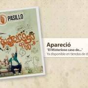 Il testo SIEMPRE ERES TÚ di EFECTO PASILLO è presente anche nell'album El misterioso caso de... (2013)