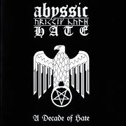 Il testo FROM AN UNKNOWN PLANE OF EXISTENCE degli ABYSSIC HATE è presente anche nell'album A decade of hate - compilation (2006)