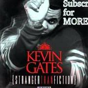 Il testo SATELLITES di KEVIN GATES è presente anche nell'album Stranger than fiction (2013)