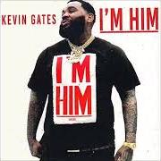 Il testo WHAT I LIKE di KEVIN GATES è presente anche nell'album I'm him (2019)